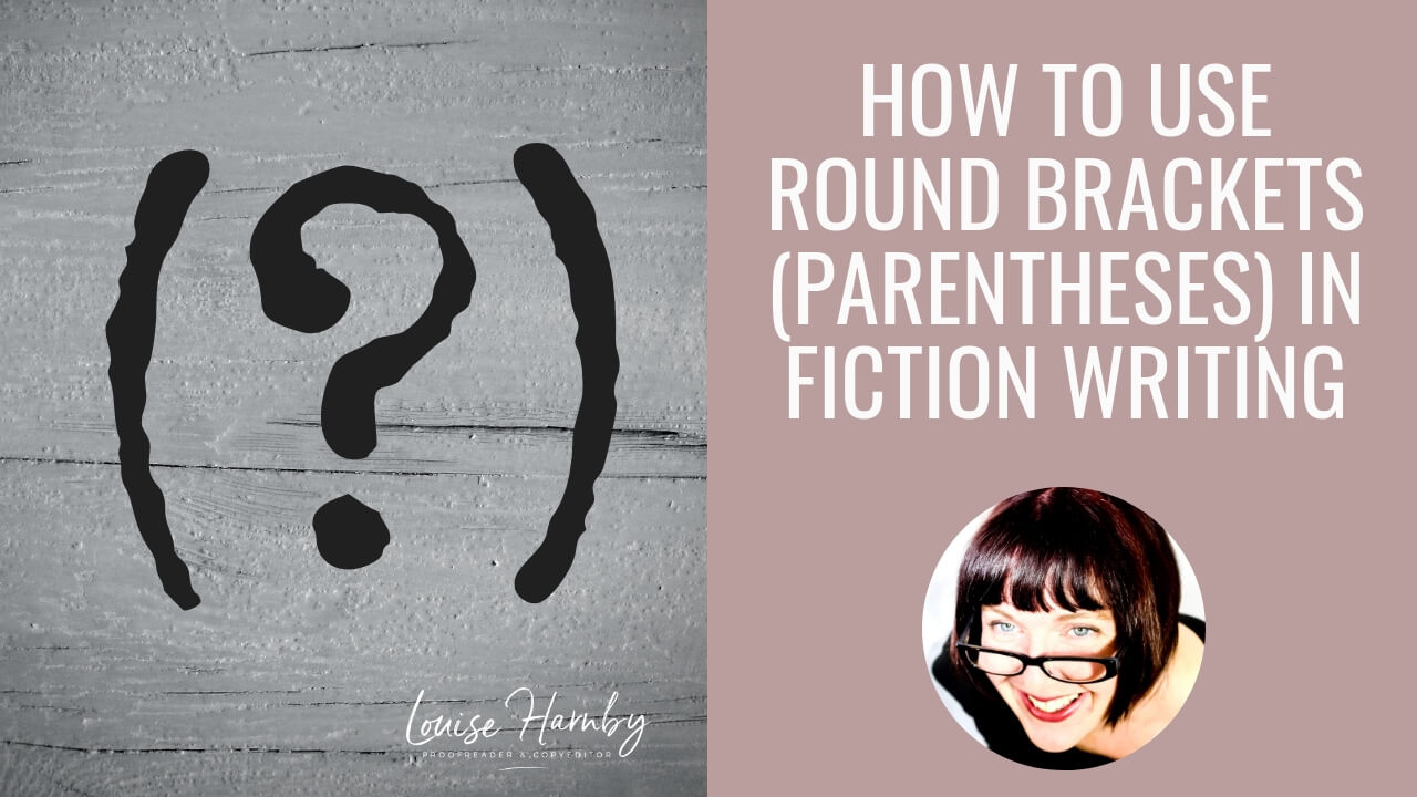 How to use round brackets (parentheses) in fiction writing